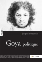 /livre_jacques-soubeyroux-goya-politique_9782351220757.htm