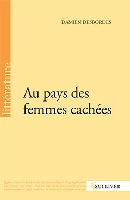 /livre_damien-desbordes-au-pays-des-femmes-cachees_9782351221587.htm