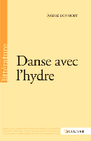 /livre_andre-bonmort-danse-avec-l-hydre_9782351222751.htm
