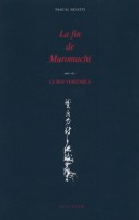 /livre_pascal-moatti-la-fin-de-muromachi_9782911199448.htm